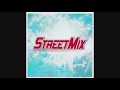 Streetmix  mixed by dj danny d