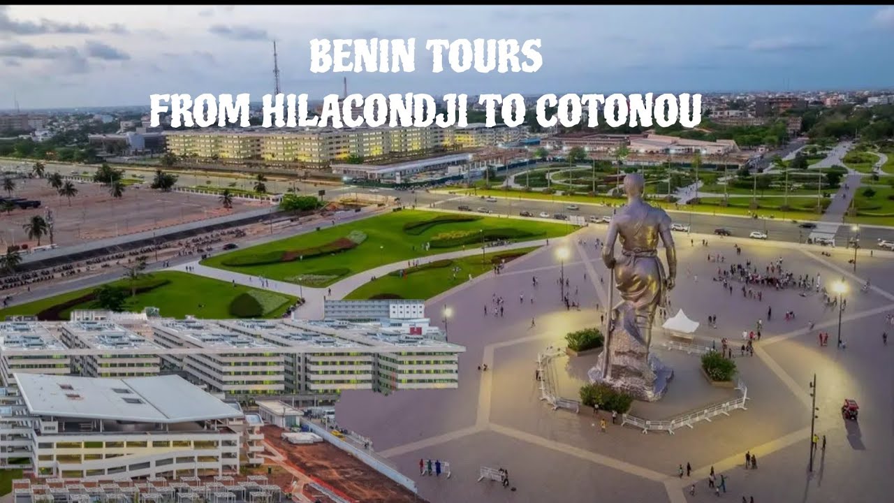 Bénin tours,from Hilacondji to Cotonou