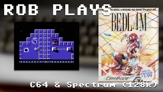 "Bedlam" on Commodore 64 & ZX Spectrum - Rob Plays