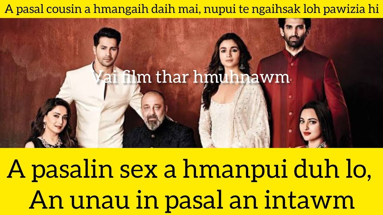 A nupui a mutpui duh lo, a pasal unaupa a hmangaih daih( vai film hmuhnawm)