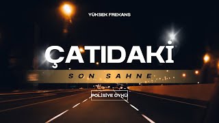 Çatıdaki Son Sahne / Polisiye Öykü