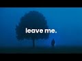 Don T Leave Me Don T Leave Me