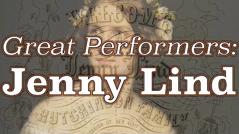 Great Performers: Jenny Lind