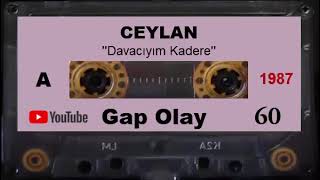 Ceylan - Davacıyım Kadere 1987