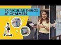 10 strange things at chalmers