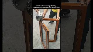Window Water Testing: Checking Waterproofing and Functional Performance.