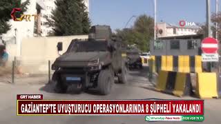 Gaziantepte Uyuşturucu Operasyonlarında 8 Şüpheli Yakalandı