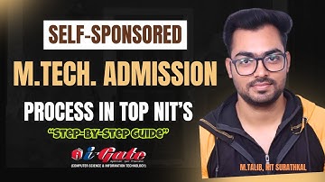 Self Sponsored M.Tech. Admission Process in Top NITs | Step-by-Step Guide | M.Talib (NIT Surathkal)