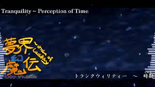 Video thumbnail of "【COL Soundtrack】 Tranquility ~ Perception of Time"