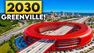 Greenville SC’s Insane Megaprojects That Will Transform The Southeast