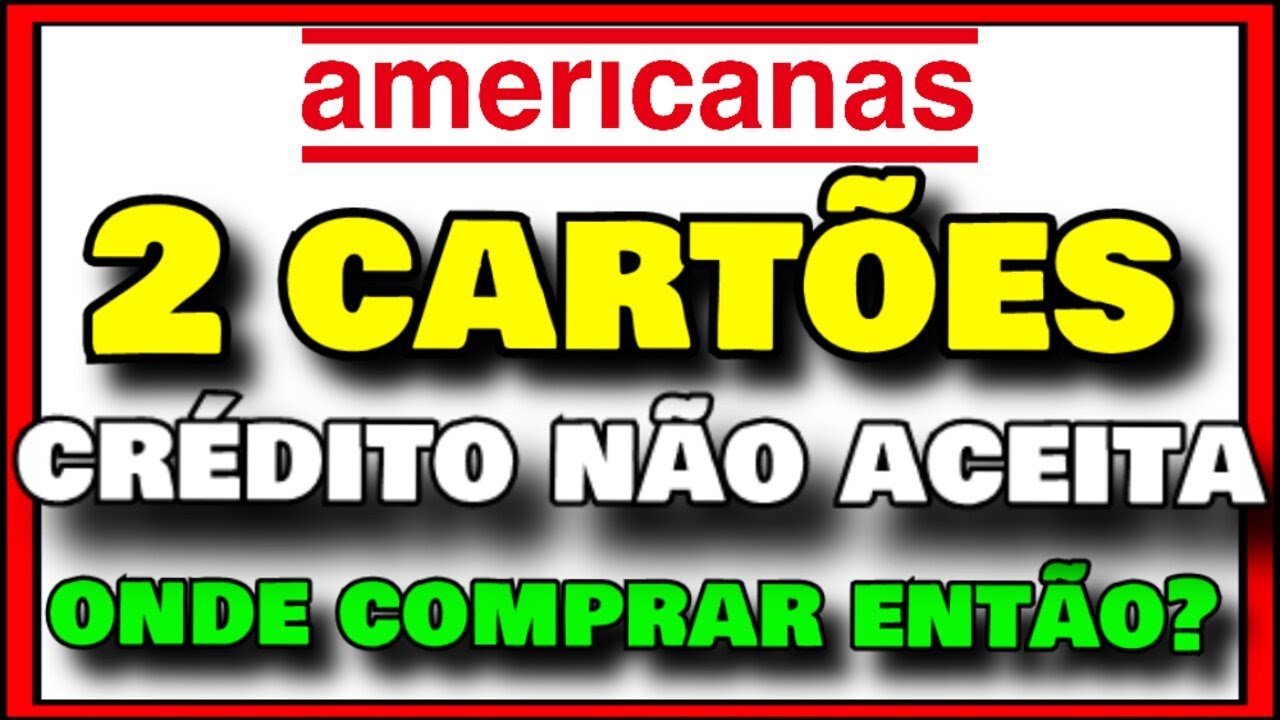 COMO COMPRAR COM DOIS CARTÕES NAS LOJAS AMERICANAS / Como Pagar