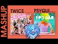 TWICE「The Feels」× PSYQUI「don't you want me ft. Such」 #mashup #dj