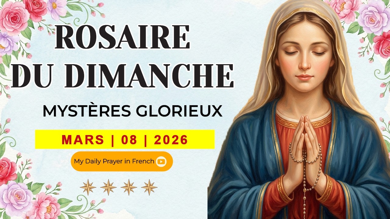 ROSAIRE DE GUÉRISON: MYSTÈRES GLORIEUX, ROSAIRE DU DIMANCHE🌹MARS 08 2026🙏 REPRENEZ LA PRIÈRE