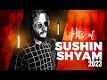 Best of sushin shyam 2023  audio  hits of sushin shyam  ost