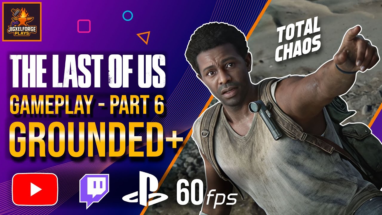 JigxelForgePlays | Last of Us Part 1 #gameplay #walkthrough PART 6  #epic #ps5