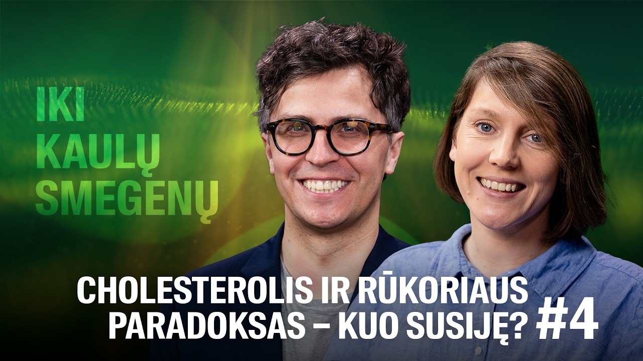 „Iki kaulų smegenų“: viskas apie cholesterolį – kaip gerasis virsta blogu ir rūkoriaus paradoksas