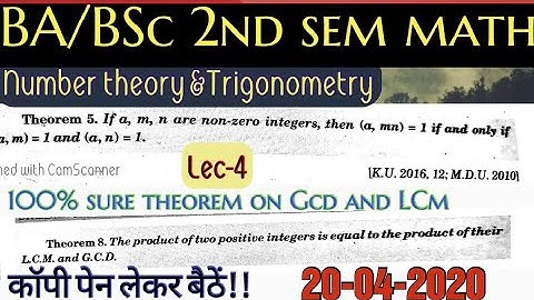 ALL THEOREMS OF LCM AND GCD!! LEC 4 !! NUMBER THEORY & TRIGONOMETRY!! BSC 2ND SEM MATHS! cdlu gju ku