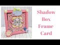 Shadow Box Frame Card | Dovecraft Fairy Tales Collection