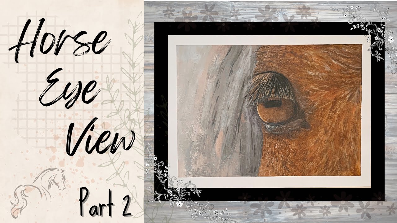 Horse Eye View Acrylic Painting of Horse Eye Part 2 Attempting