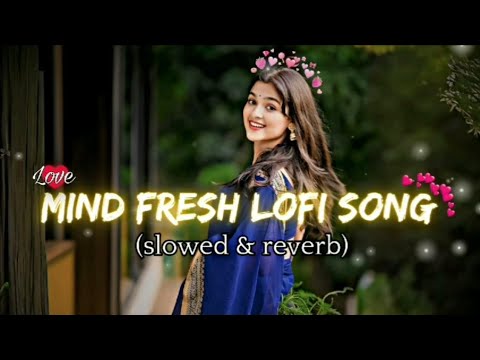 Mind Relax Lofi 😌 Relaxing Music For Alone Night 🎋 Hindi Sleeping Mashup