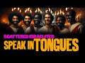 Israelites supernaturally empowered to speak different languages