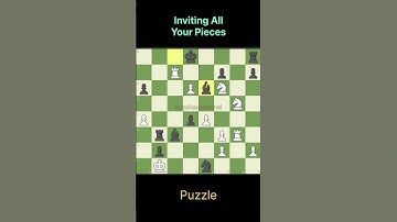 Inviting All Your Pieces #chess #chesstricks #chessgame #chesscom #chesspuzzle #chesstactic #trend
