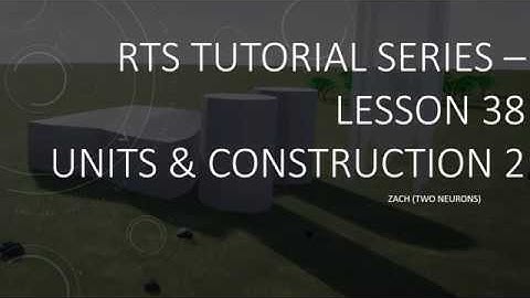 5.38 Units and Construction  [UE4 - RTS Tutorial]