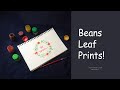 Easy Leaf Prints with Beans!