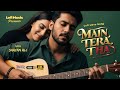 Main Tera Tha | Pure Love Song | Shayan Ali | Original Romance | Deep Romantic Song