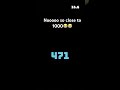 Nooooo I was so close 1000😭