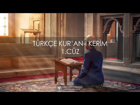 Türkçe Kur'an-ı Kerim 1. Cüz | Fon Müziği Eşliğinde | Elmalılı Muhammed Hamdi Yazır Meâli