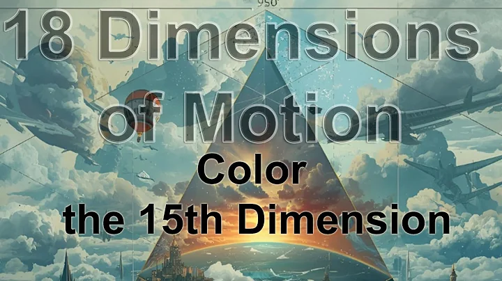 Exploring COLOR, the15th Dimension of Motion in Walter Russell's Concept of the Universe