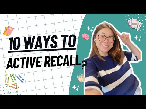 10 Ways To Active Recall In 10 Minutes For 2024 🧠