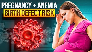 New Warning: Don’t Conceive If You Have Anemia