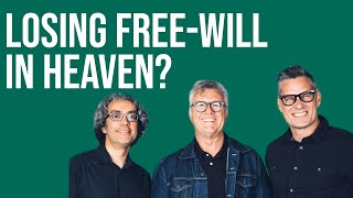 Will We Lose Our Free-Will In Heaven | Pastors Perspective 