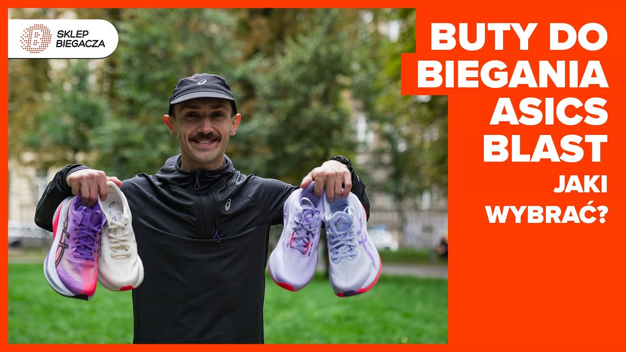 ASICS Blast - Novablast 5 vs Superblast 2 vs Sonicblast vs Megablast | Jaki wybrać?