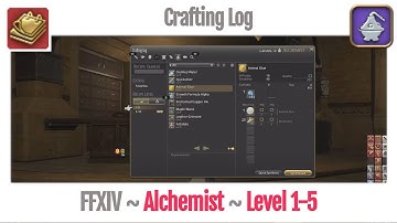 FFXIV Alchemist Crafting Log Level 1-5 - A Realm Reborn