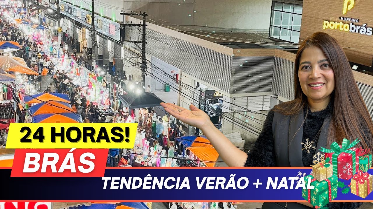 FEIRINHA DA MADRUGADA DO BRÁS 🌙 | 24 HORAS de Moda, Tendências VERÃO + NATAL 🎄