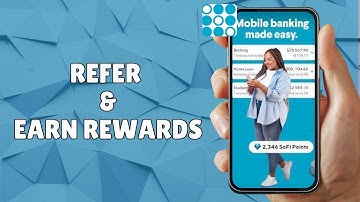 HOW TO USE SOFI REFERRAL PROGRAM TO EARN REWARDS