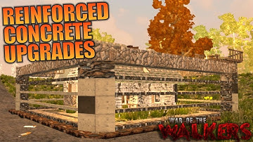 REINFORCED CONCRETE UPGRADES | WotW MOD 7 Days to Die | Let