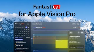 Introducing Fantastical For Apple Vision Pro