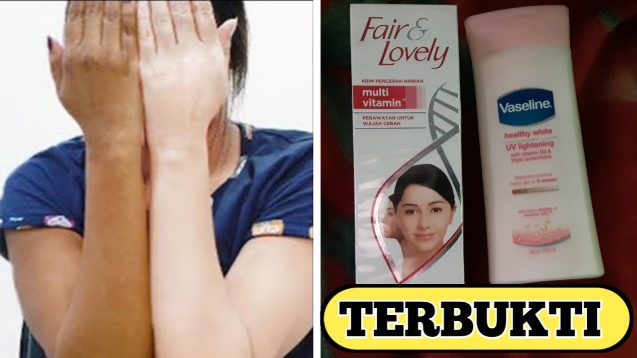 Kombinasi Vaseline & Fair and Lovely Kulit Putih Secara Cepat YouTube