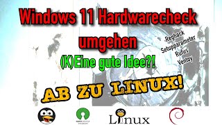 Windows 11 Hardwarecheck umgehen - Eine gute Idee? - Rufus, Ventoy, Reghack, Setupparameter [GERMAN] by Dan TechGameGeek 2,274 views 1 month ago 12 minutes, 20 seconds