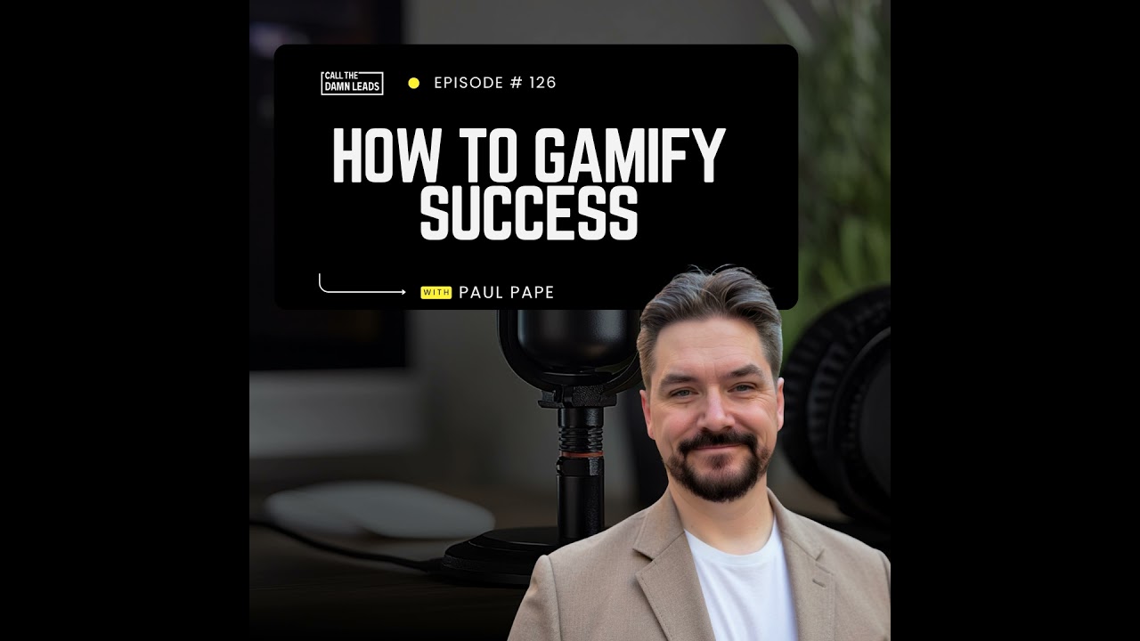 Episode 126 – Level Up Your Business: How to Gamify Success with Paul Pape