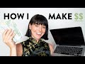 Every single way I make money (15 METHODS)