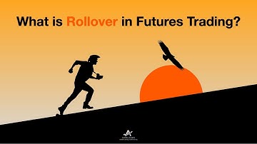 What is Rollover in Futures Trading? | CY Soh Chuen Yean