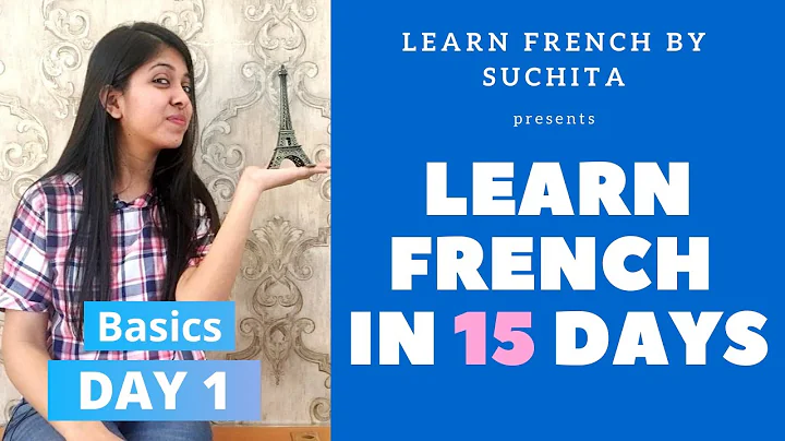 Learn French in 15 days (Day 1) - French Basics | ...