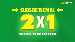 Venite a Subway y aprovechá la mejor promo del 2x1 en Subs de 15 cm