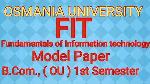 FIT | Fundamentals of Information technology | Model Paper B.Com., ( OU ) 1st Semester