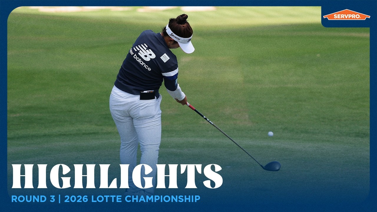 Round 3 Highlights | 2026 Lotte Championship presented by SERVPRO